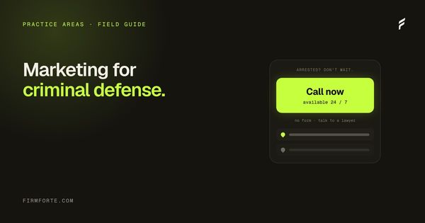 FirmForte field-guide hero card for the article: Marketing for criminal defense firms: speed wins